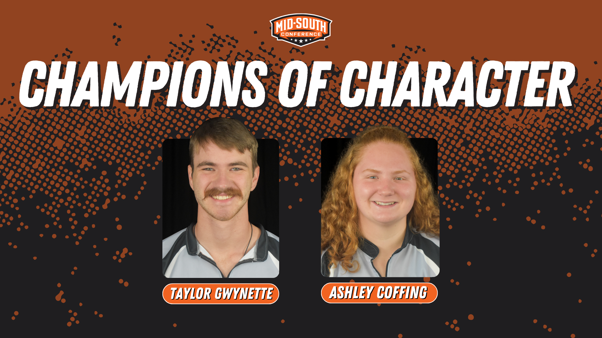 Taylor Gwynette and Ashley Coffing named to Mid-South Conference Champions of Character Team